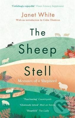 Levně The Sheep Stell : Memoirs of a Shepherd - Janet White
