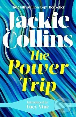 Levně The Power Trip: introduced by Lucy Vine - Jackie Collins