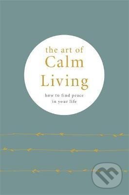 Kniha Art of Calm Living