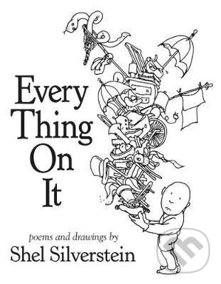 Levně Every Thing on It - Shel Silverstein
