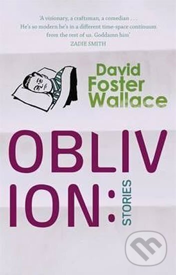 Levně Oblivion : Stories - David Wallace Foster