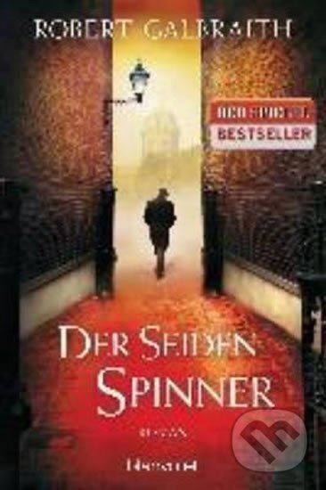 Kniha: Der Seidenspinner (Robert Galbraith)