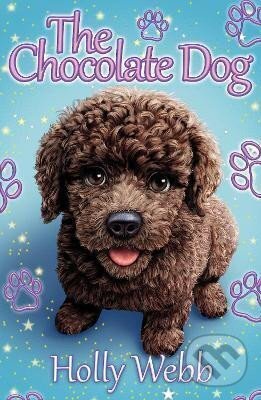 Levně The Chocolate Dog - Holly Webbová