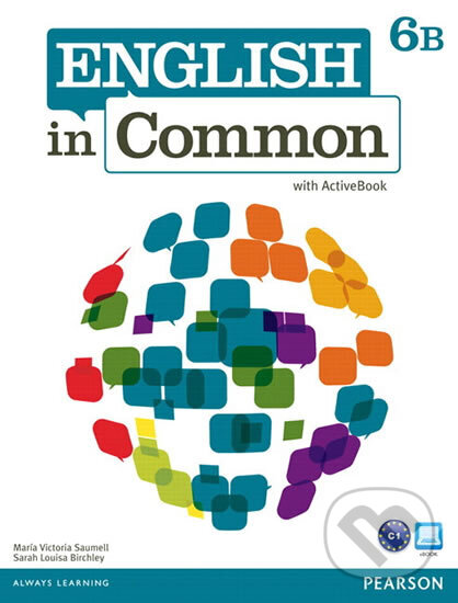Kniha: English in Common 6B Split: Student Book with ActiveBook and Workbook (Victoria Maria Saumell). Pearson, 2012