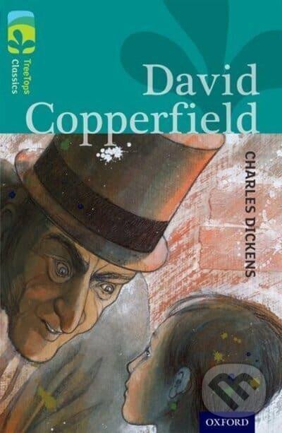 Levně Oxford Reading Tree TreeTops Classics 16 David Copperfield