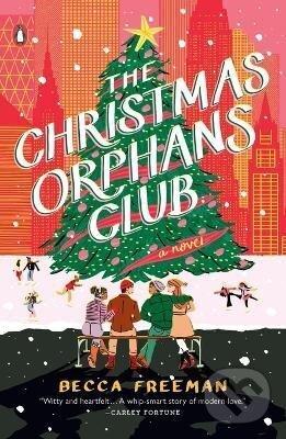 Levně The Christmas Orphans Club: A Novel - Becca Freeman