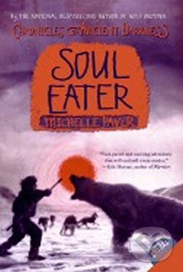 Kniha: Chronicles of Ancient Darkness 3: Soul Eater (Michelle Paverová). HarperCollins Publishers, 2008