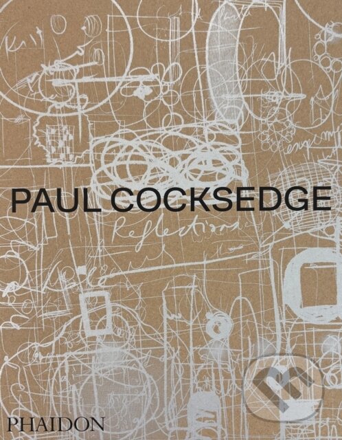 Levně Paul Cocksedge (Reflections) - Paul Cocksedge - kniha z kategorie Design