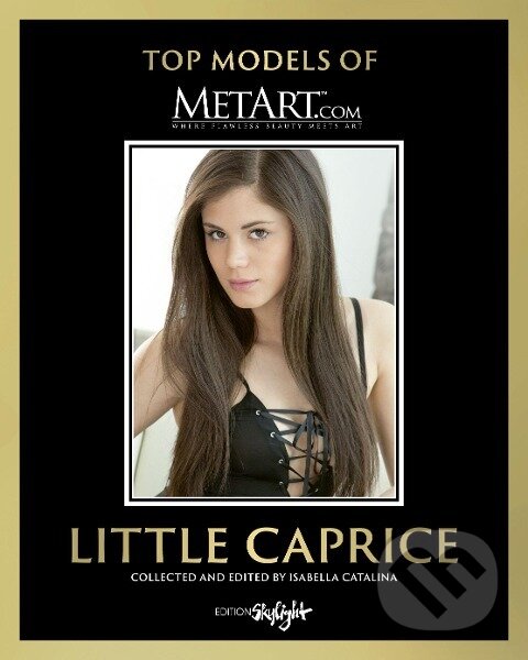 Kniha: Little Caprice - Top Models of MetArt.com (Isabella Catalina)