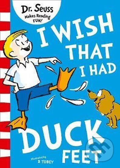 Levně I Wish That I Had Duck Feet - Seuss Dr.