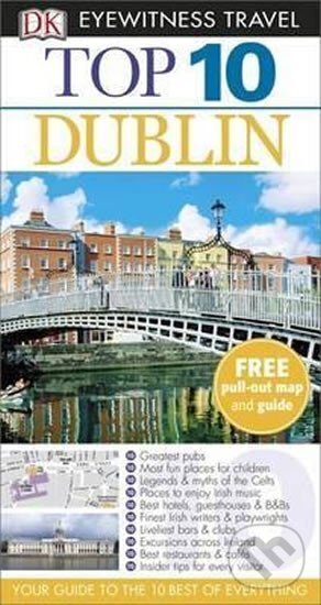 Kniha: Dublin - Top 10 DK Eyewitness Travel Guide (Dorling Kindersley). Dorling Kindersley