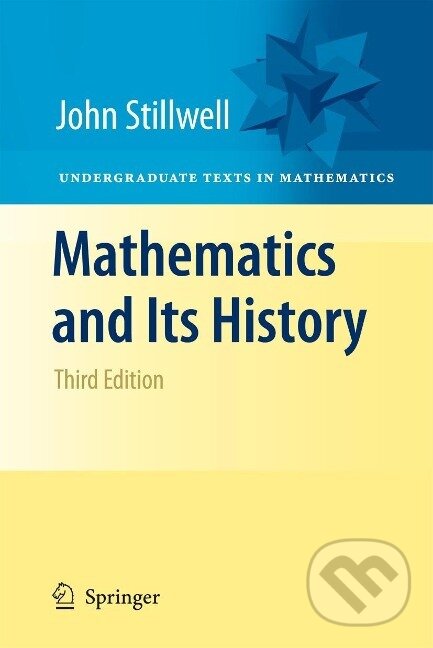 Levně Mathematics and Its History - John Stillwell - kniha z kategorie Prírodné vedy a technika