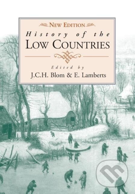 Kniha: History of the Low Countries (J. C. H. Blom). Berghahn Books, 2006