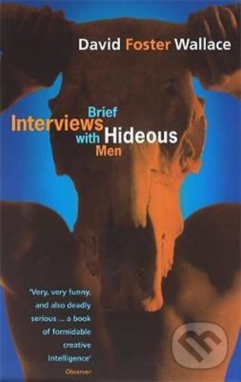 Levně Brief Interviews Hideous Men - David Wallace Foster