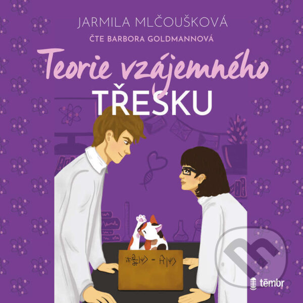 Audiokniha: Teorie vzájemného třesku (Jarmila Mlčoušková). Témbr, 2025