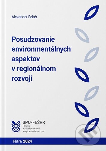 Levně Posudzovanie environmentálnych aspektov v regionálnom rozvoji - kniha z kategorie Učebnice a slovníky
