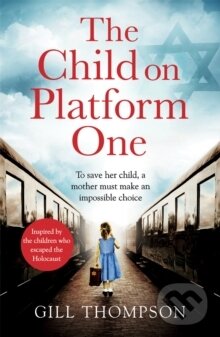 Levně The Child On Platform One - Gill Thompson - kniha z kategorie Beletria