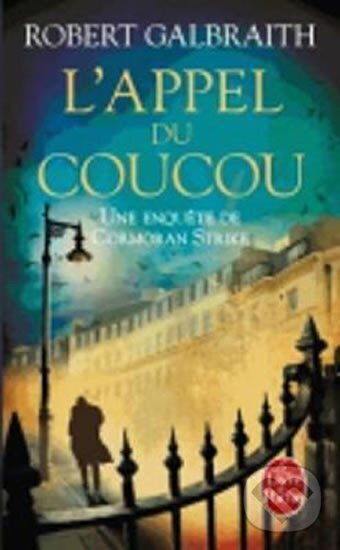 Kniha: L´Appel du coucou (Robert Galbraith)