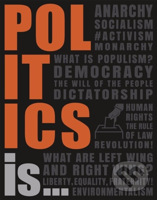 Levně Politics Is... - Dk - kniha z kategorie Odborné a náučné
