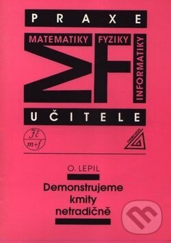 Kniha: Demonstrujeme kmity netradičně (Oldřich Lepil). Prometheus Books