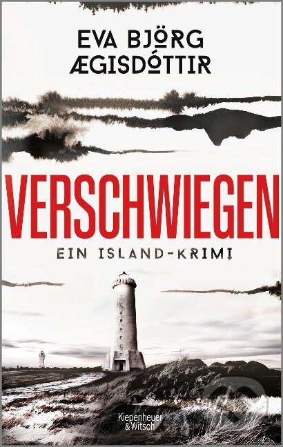 Kniha: Verschwiegen (Eva Bjorg Ægisdottir). Kiepenheuer and Witsch, 2023