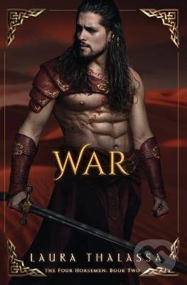 Kniha: War (The Four Horsemen 2) (Laura Thalassa). , 2021