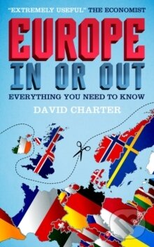Levně Europe - in or Out? : Everything You Need to Know - David Charter - kniha z kategorie Humanitné a spoločenské vedy