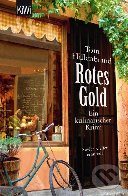 Kniha: Rotes Gold (Tom Hillenbrand). Kiepenheuer and Witsch, 2012