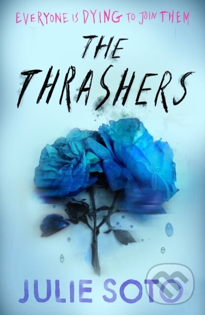 Levně The Thrashers - Julie Soto - kniha z kategorie Beletria