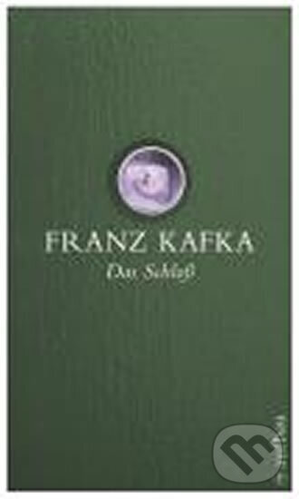 Kniha: Das Schloss (Franz Kafka). , 2008