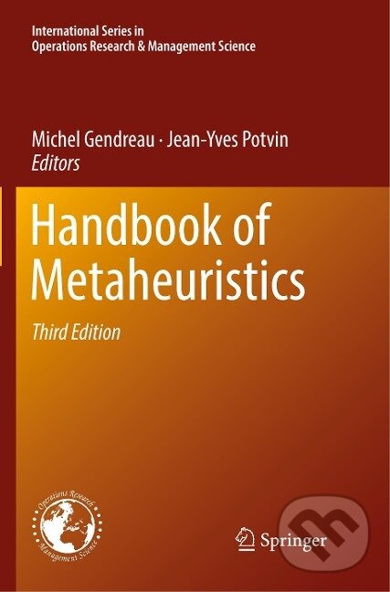 Kniha: Handbook of Metaheuristics (Jean-Yves Potvin). Springer International Publishing, 2019