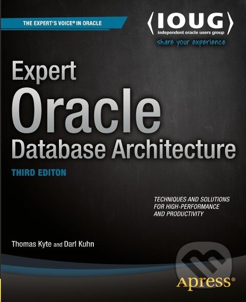 Kniha: Expert Oracle Database Architecture (Thomas Kyte). , 2014