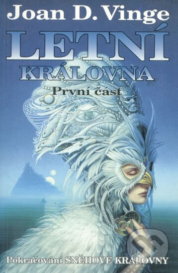 Kniha: Letní královna: První část (J.D. Vinge). Laser books, 2000