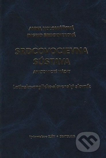 Levně Srdcovocievna sústava: Anatomické názvy - Anna Holomáňová