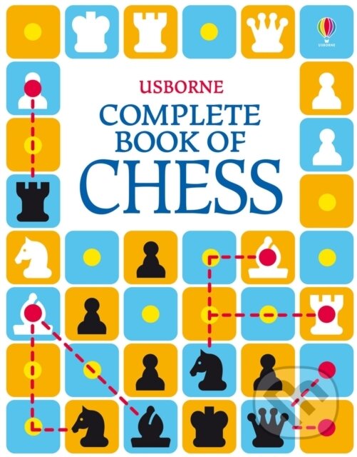 The Usborne Complete Book of Chess - Elizabeth Dalby