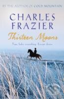 Levně Thirteen Moons - Charles Frazier