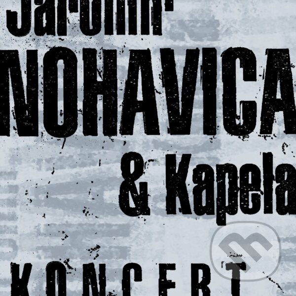 Levně Jaromír Nohavica: Koncert LP - Jaromír Nohavica