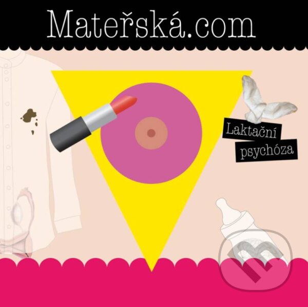 Hudební CD: Mateřská.com: Laktační psychóza (Hudobné albumy)