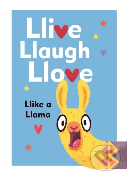 Levně Llive, Llaugh, Llove (Like a Llama) - Alena Tkach - kniha z kategorie Beletria
