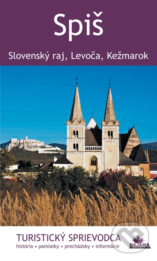 Levně Spiš (Slovenský raj, Levoča, Kežmarok) - Juraj Kucharík - kniha z kategorie Sprievodcovia