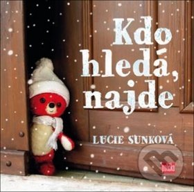 Levně Kdo hledá, najde - Lucie Sunková - kniha z kategorie Rozprávky