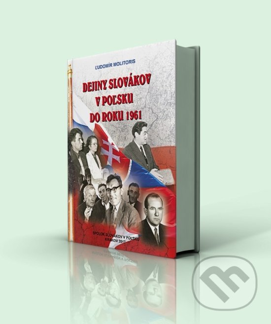 Levně Dejiny Slovákov v Poľsku do roku 1961 - Ľudomír Molitoris - kniha z kategorie História