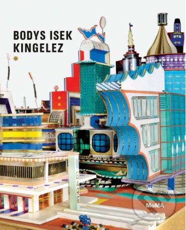 Levně Bodys Isek Kingelez - Sarah Suzuki - kniha z kategorie Architektúra