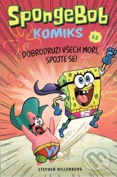 Levně SpongeBob 2 - Dobrodruzi všech moří, spojte se! - Stephen Hillenburg - kniha z kategorie Komiksy