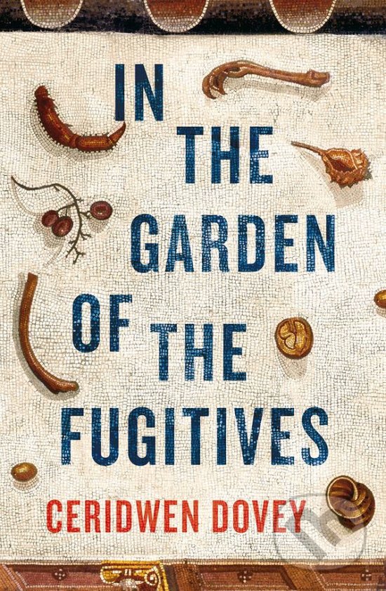 Levně In the Garden of the Fugitives - Ceridwen Dovey - kniha z kategorie Eseje, úvahy a glosy