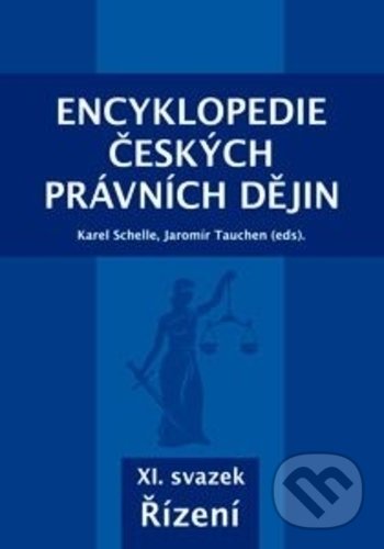 Levně Encyklopedie českých právních dějin XI. (Řízení) - Karel Schelle - kniha z kategorie Rímske právo
