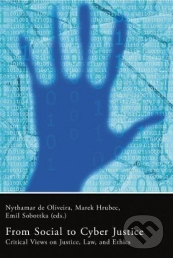 Levně From Social to Cyber Justic (Critical Views on Justice, Law and Ethics) - kniha z kategorie Počítače a internet