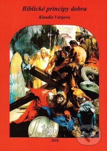 Kniha: Biblické princípy dobra (Klaudia Vargová). Klaudia Vargová, 2018