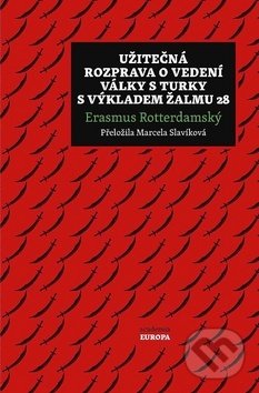 Levně Užitečná rozprava o vedení války s Turky a výkladem Žalmu 28 - kniha z kategorie Politológia a politika