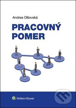 Levně Pracovný pomer - Andrea Olšovská - kniha z kategorie Pracovné právo